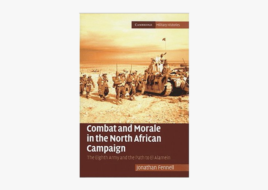 Combat And Morale In The North African Campaign: The, HD Png Download, Free Download