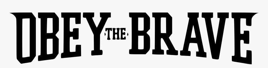 Obey The Brave, HD Png Download, Free Download