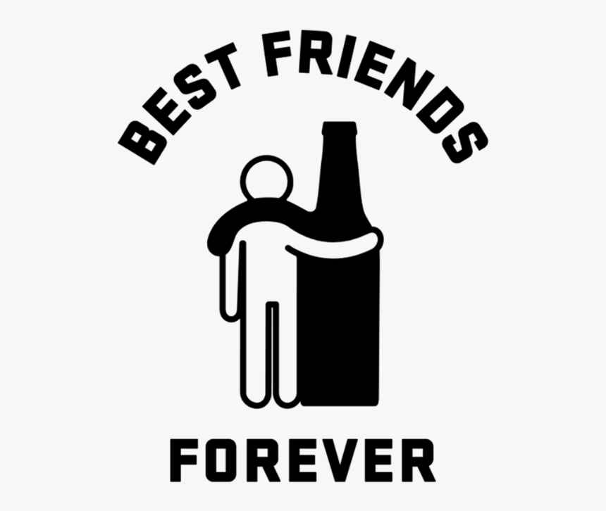 Humor Best Friends Forever - Best Friends Forever Beer, HD Png Download, Free Download