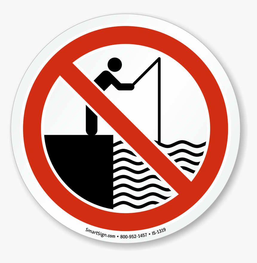 Fishing Prohibited On The Lockout Deck Sign - No Fishing Sign Hd Signage, HD Png Download, Free Download