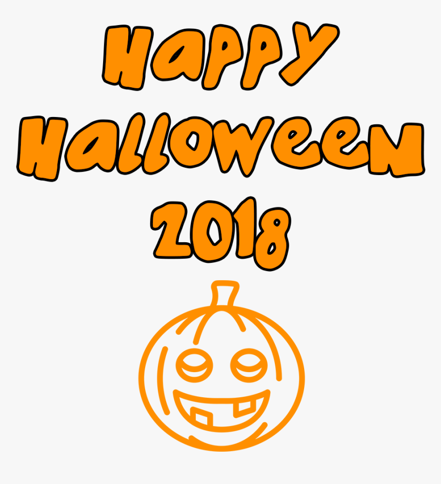 Happy Halloween 2018 Smiling Pumpkin Clip Arts - Happy Halloween Png, Transparent Png, Free Download