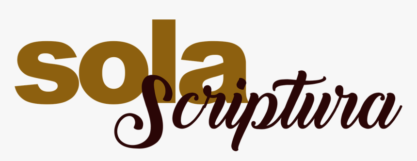 Soles, Reform, Scripture - Solas Reforma Png, Transparent Png, Free Download