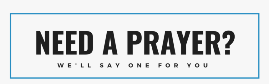 Full - Leave Your Prayer Requests Here, HD Png Download, Free Download