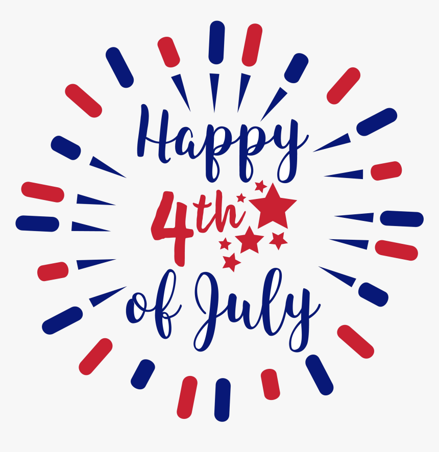 4th Of July Free Fourth Images Best Transparent Png - Fourth Of July 2018, Png Download, Free Download
