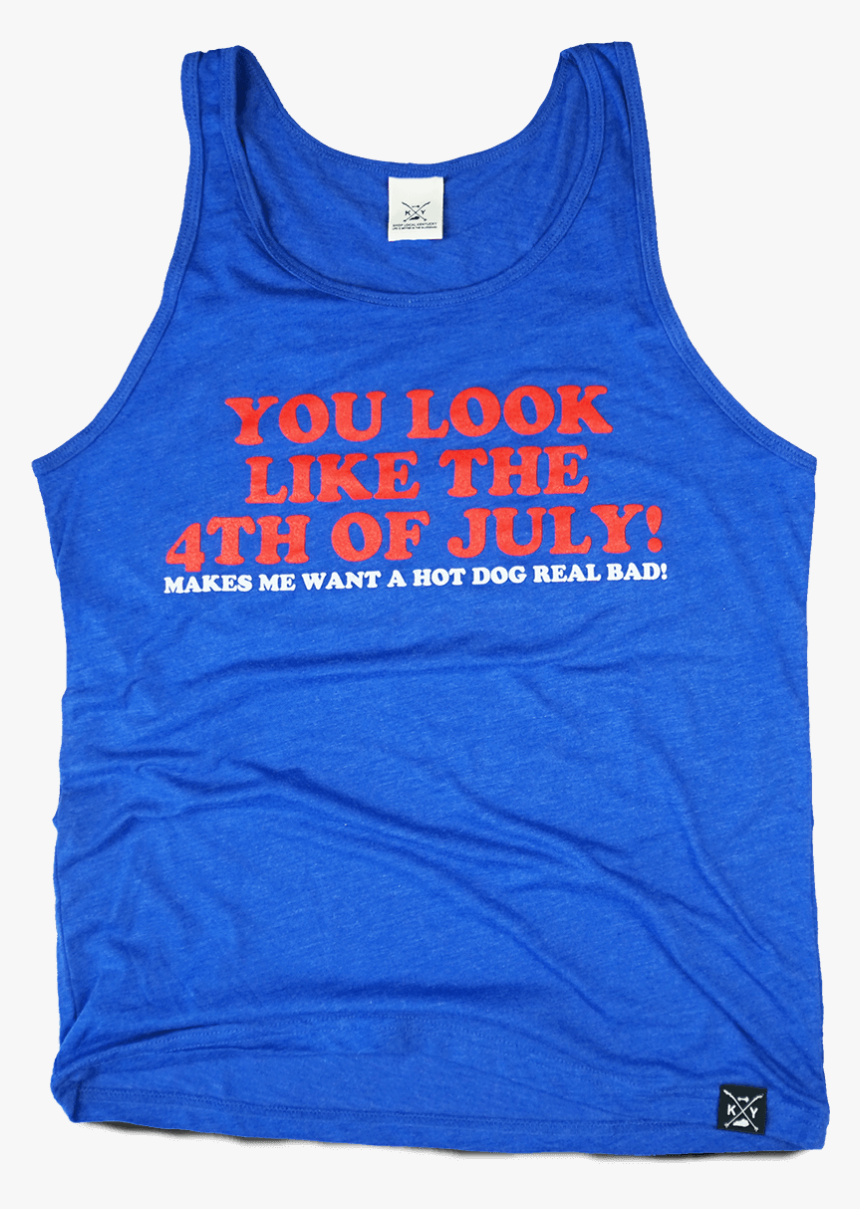 You Look Like The 4th Tank - You Look Like The 4th Of July Shirt, HD Png Download, Free Download