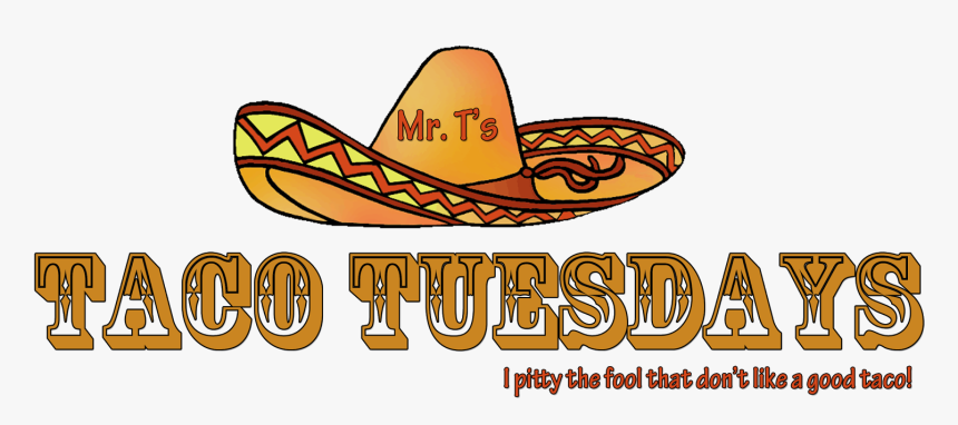 Transparent Tacos Clipart - Taco Tuesday Transparent Background, HD Png Download, Free Download