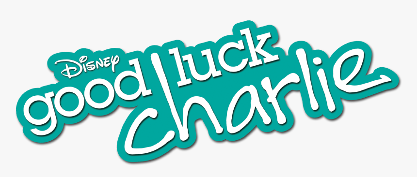 Good Luck Charlie - Calligraphy, HD Png Download, Free Download