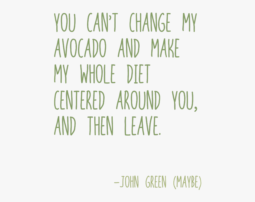 Clip Art Confused Tumblr Quotes - John Green Avocado Quote, HD Png Download, Free Download