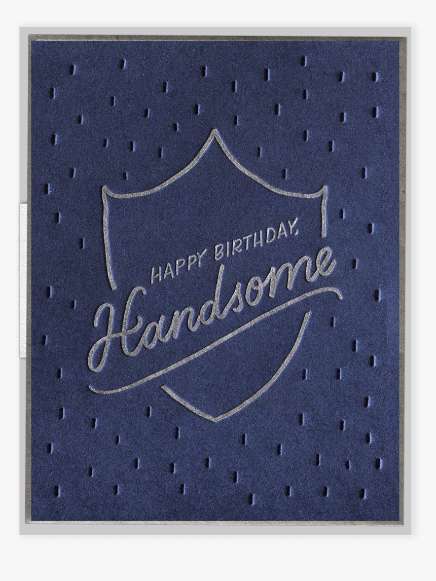 Happy Birthday Handsome Letterpress Greeting Card - Paper, HD Png Download, Free Download