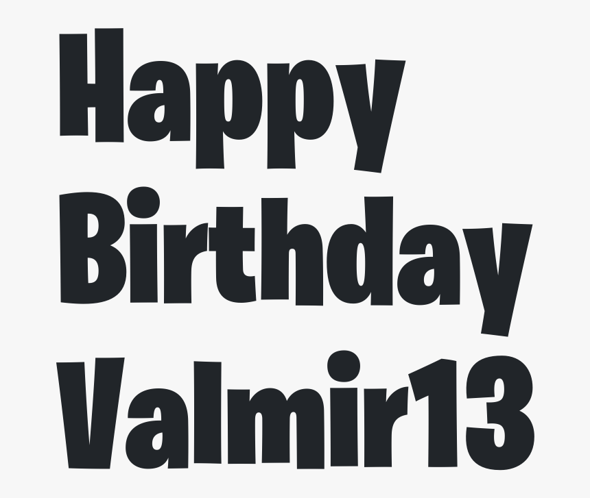 Happy Birthday Valmir13 Fortnite Png Logo Download - Birthday Designs For Cards, Transparent Png, Free Download