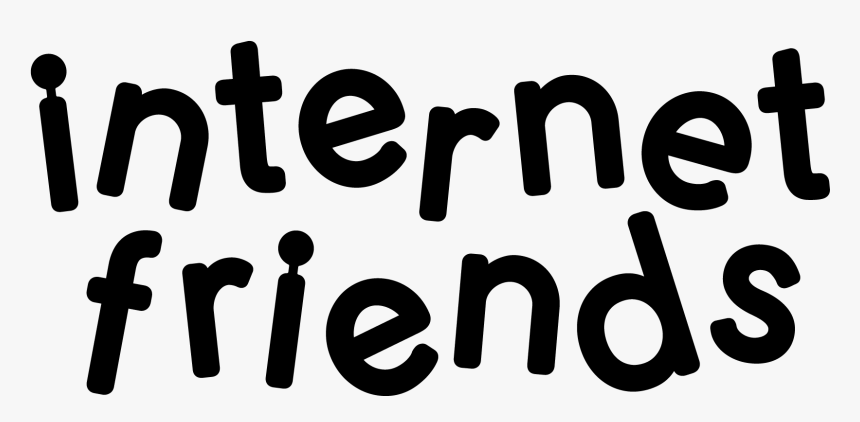 Internet Friends - Internet Friends Text Png, Transparent Png, Free Download