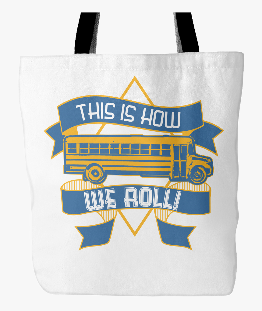 School Bus Driver - School Bus This Is How We Roll, HD Png Download, Free Download