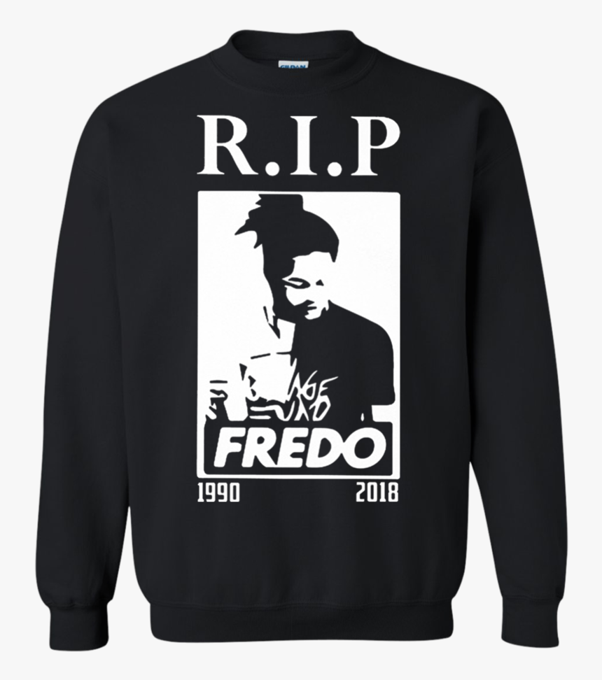 Rip Fredo Santana Shirt, HD Png Download, Free Download