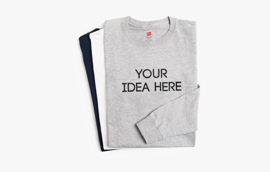 Long Sleeves - Your Idea Here Shirt, HD Png Download, Free Download