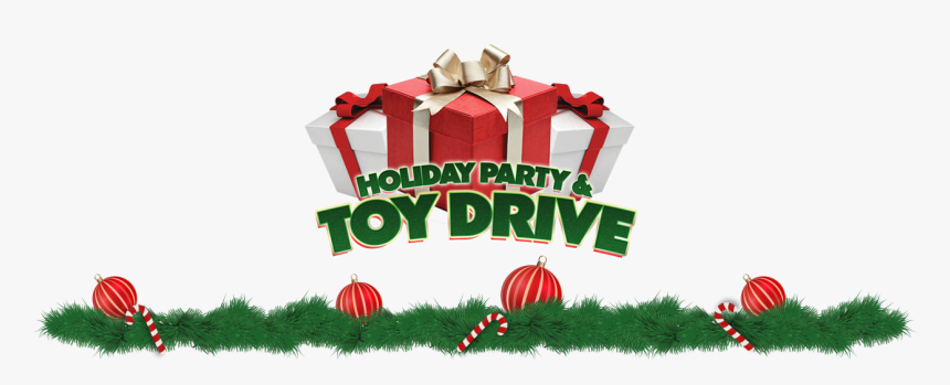 Holiday Party And Toy Drive, HD Png Download, Free Download