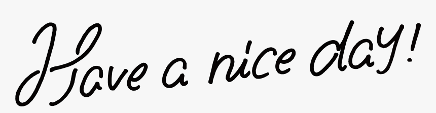 Have A Nice Day Png, Transparent Png, Free Download