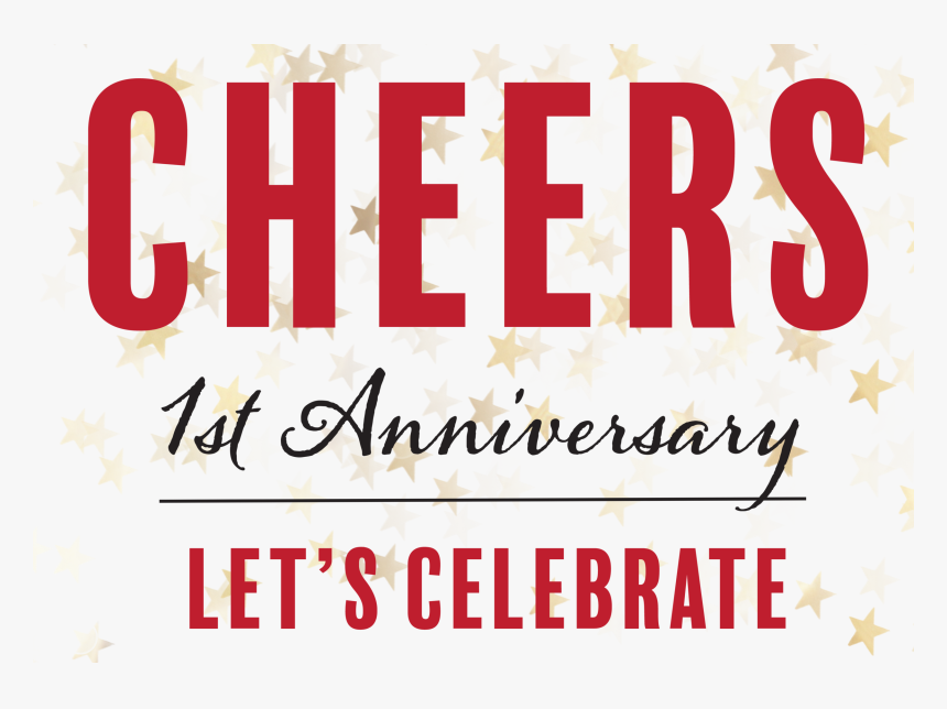 1st Anniversary Png - Cheers To Our Anniversary, Transparent Png, Free Download