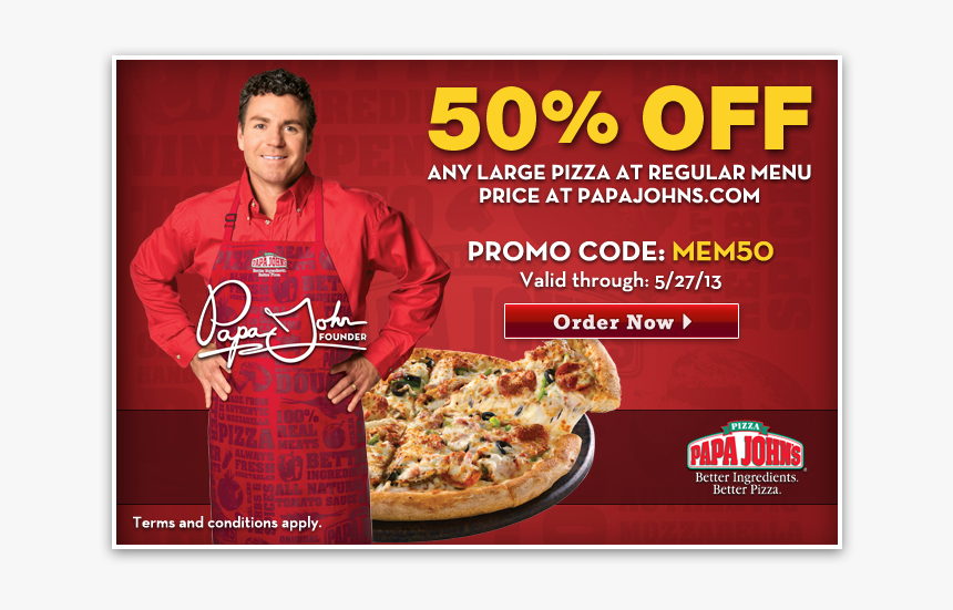 Top Coupons Papa Johns Promo Code Uk HD Png Download Kindpng
