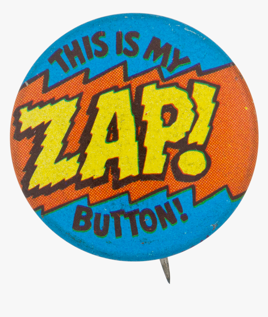 This Is My Zap Button Self Referential Button Museum, HD Png Download, Free Download
