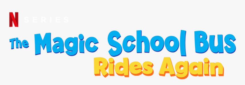 The Magic School Bus Rides Again - Magic School Bus Rides Again Logo, HD Png Download, Free Download