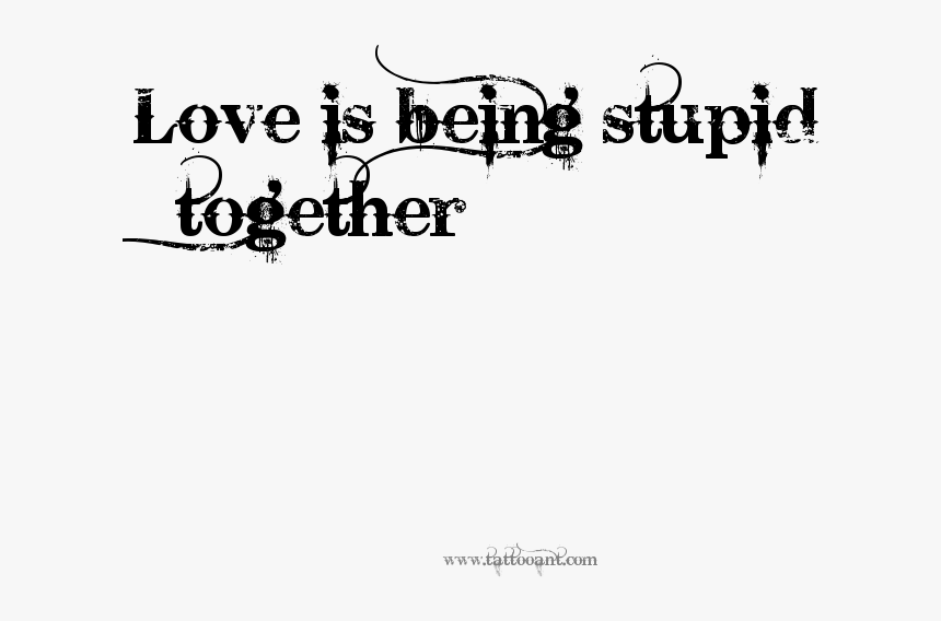 Love Is Being Stupid Together - Danger Angel, HD Png Download, Free Download