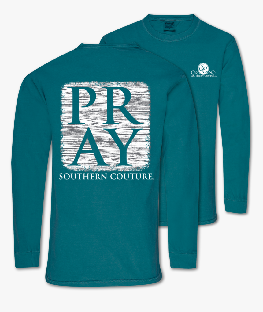 Southern Couture Pray Topaz Blue Ls - Long-sleeved T-shirt, HD Png Download, Free Download