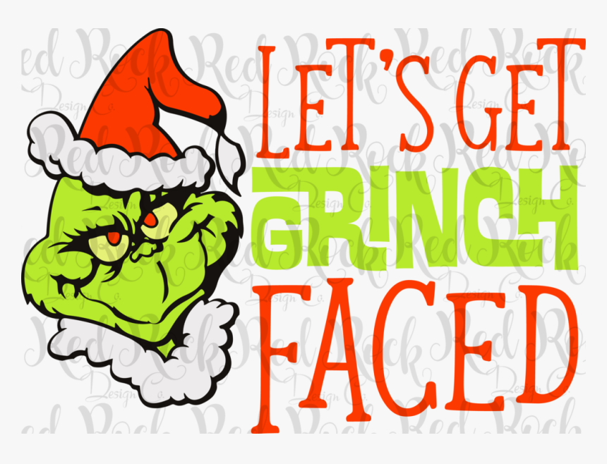 Let"s Get Grinch Faced Clipart , Png Download, Transparent Png, Free Download