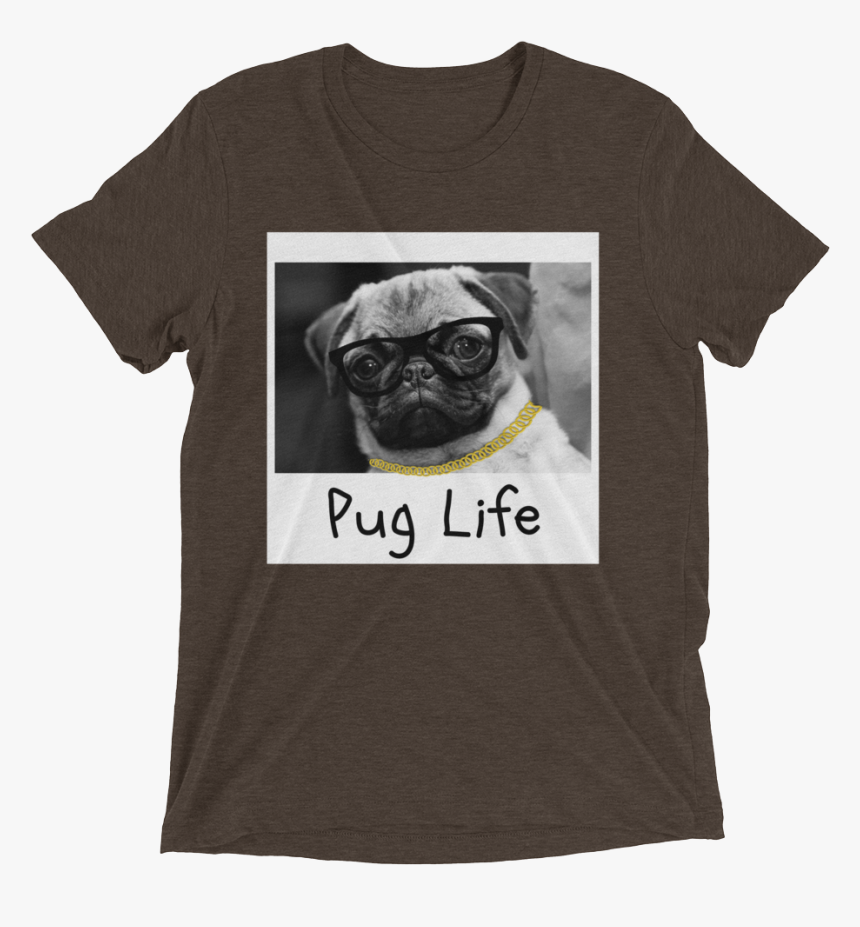 Pug Life Women"s T-shirt - T-shirt, HD Png Download, Free Download