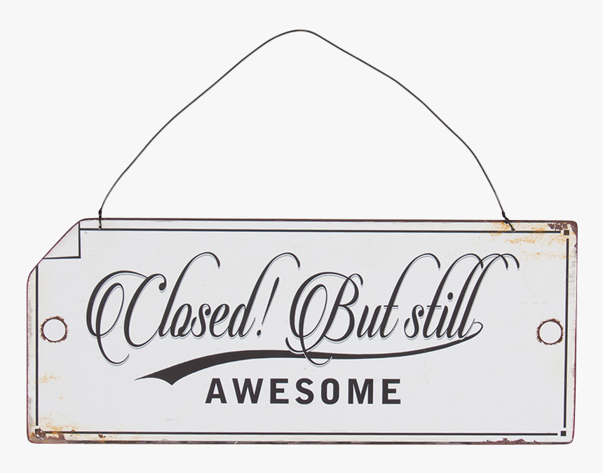 Country Tin Sign Vintage Wall Art Open/closed Awesome - Come On In We Re Awesome, HD Png Download, Free Download