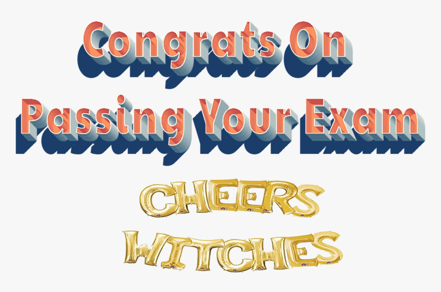 Congrats On Passing Your Exam Png Free Download - Calligraphy, Transparent Png, Free Download