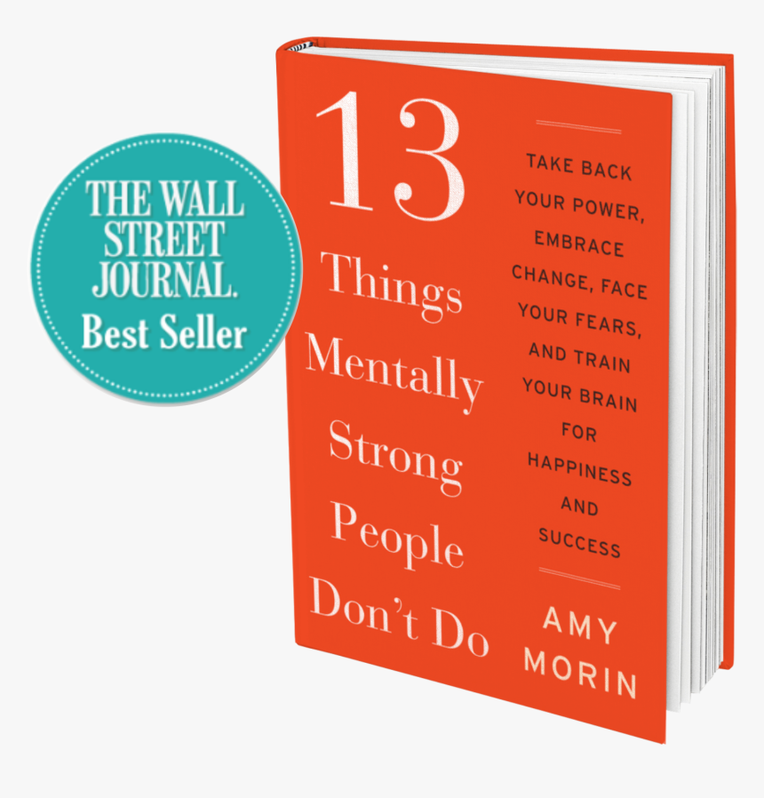 13 Things Mentally Strong People Don"t Do The Wall - 1 Thirteen Things Mentally Strong People Don T Do By, HD Png Download, Free Download
