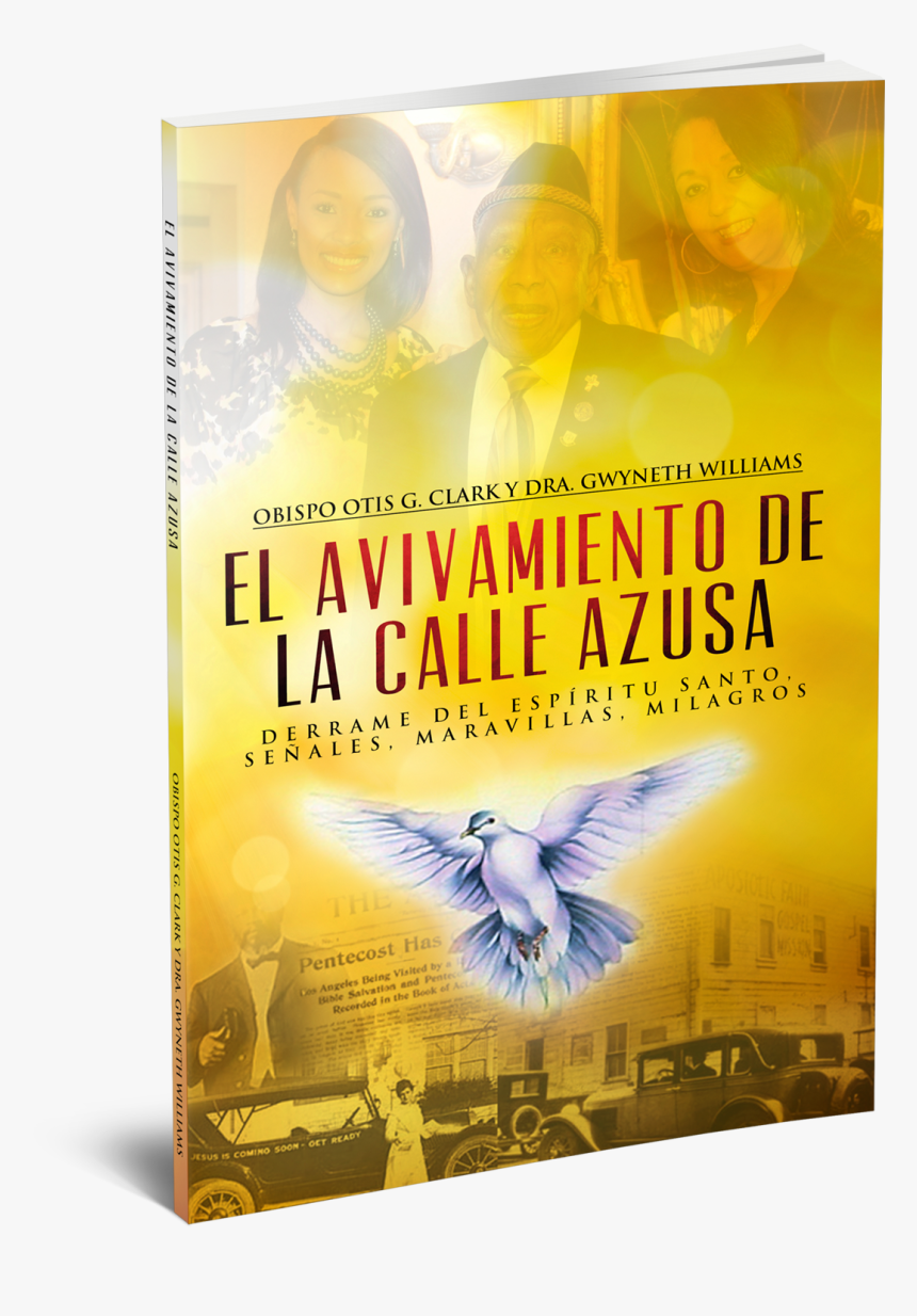 El Avivamiento De La Calle Azusa - Holy Spirit, HD Png Download, Free Download