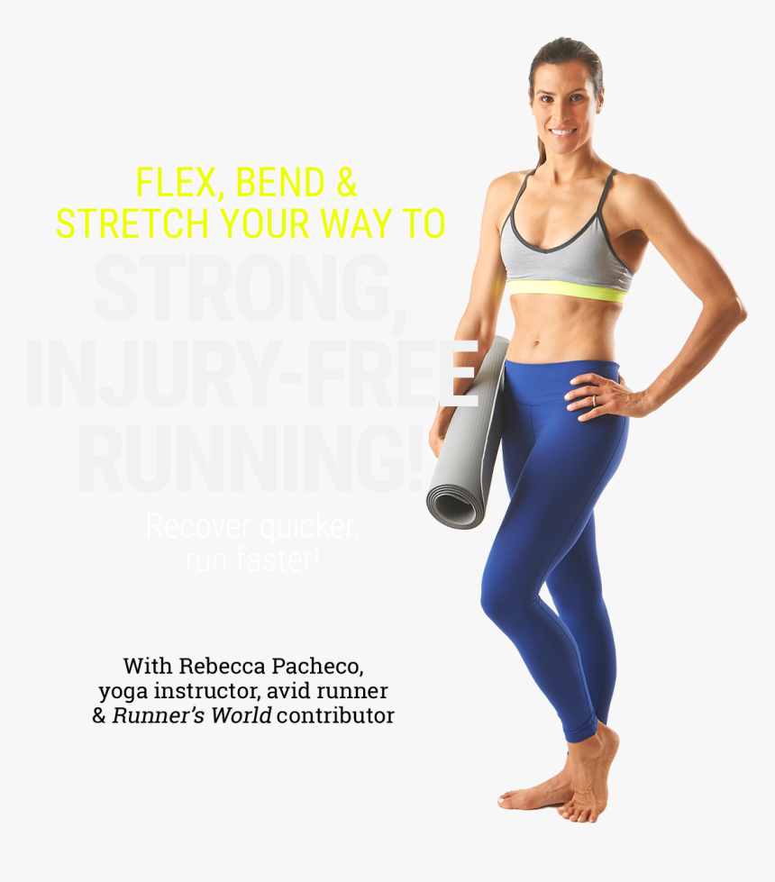 Flex, Bend & Stretch Your Way To Strong, Injury-free - Rebecca Pacheco, HD Png Download, Free Download