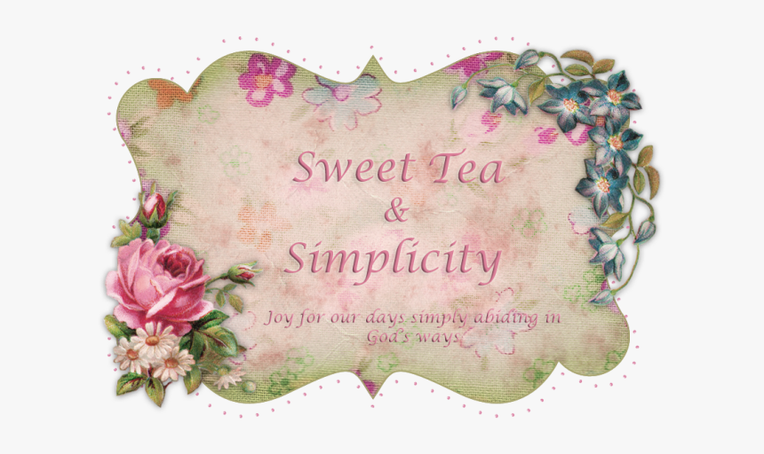 Sweet Tea And Simplicity - Frame Vintage Floral Png, Transparent Png, Free Download