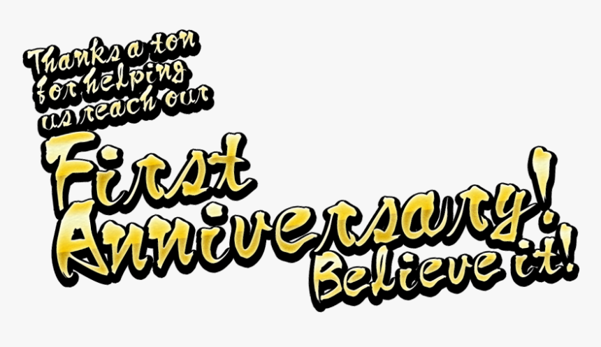Thanks A Ton For Helping Us Reach Our First Anniversary - Calligraphy, HD Png Download, Free Download