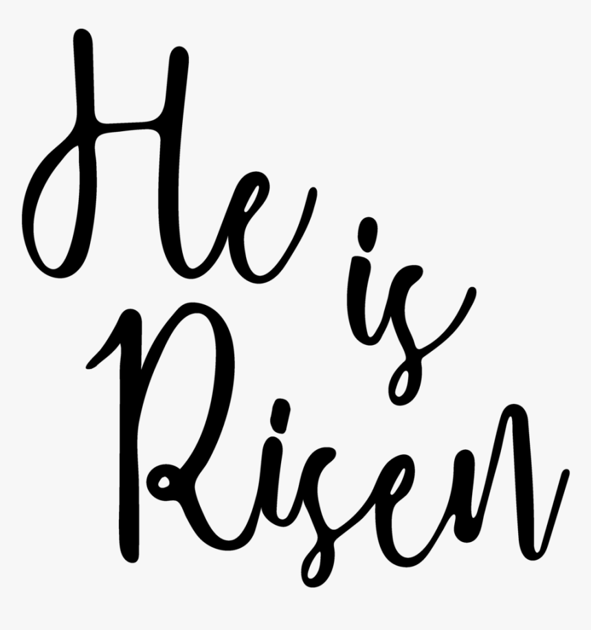 Transparent He Is Risen Black And White Clipart - Calligraphy, HD Png Download, Free Download