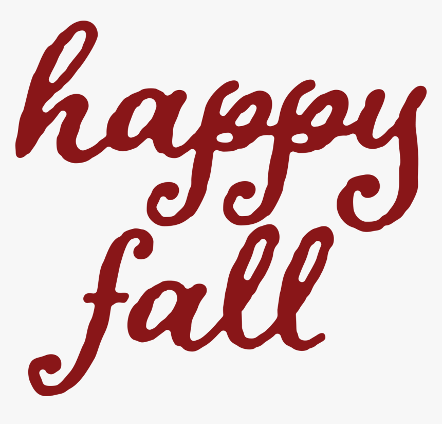 Happy Fall Svg Cut File - Calligraphy, HD Png Download, Free Download
