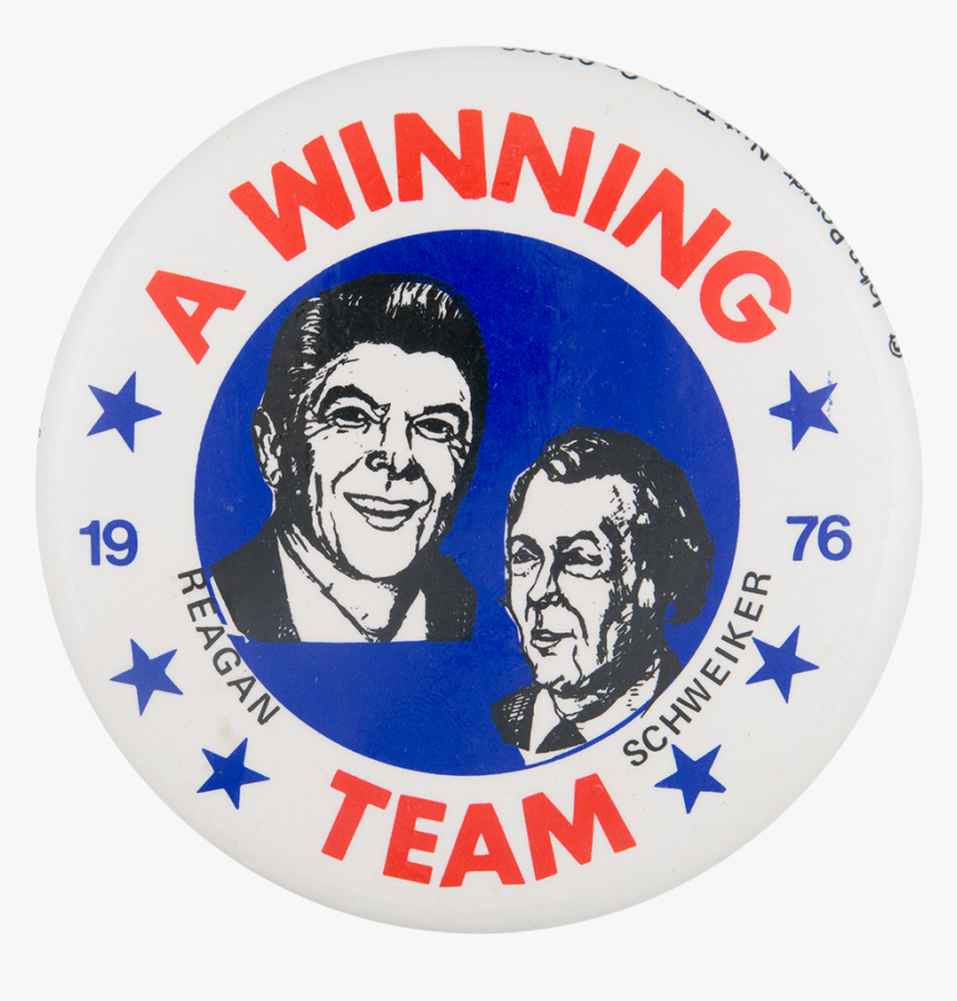 Reagan Schweiker A Winning Team Political Button Museum - Badge, HD Png Download, Free Download