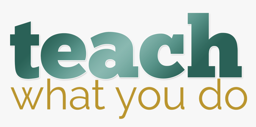 Teach What You Do™ - Graphic Design, HD Png Download, Free Download