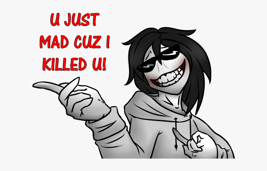 Name Jeff The Killer Age 1920 Idk Likes Knifes,death,blood - Jeff The Killer Mad, HD Png Download, Free Download