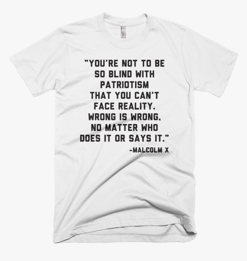 Malcolmxquote Mockup Wrinkle-front White - Neoliberal T Shirt, HD Png Download, Free Download