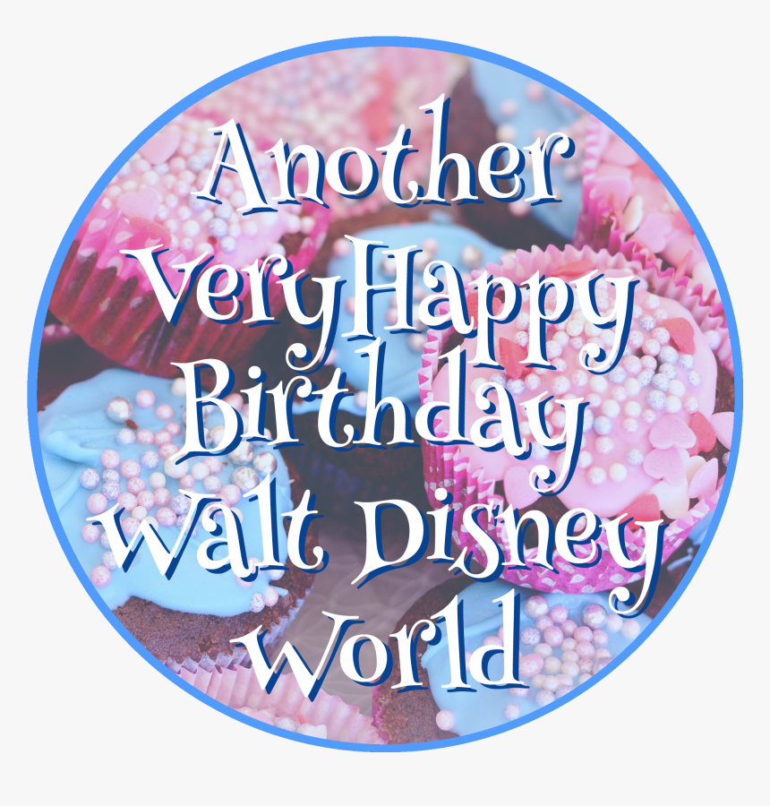 Happy Birthday Walt Disney World, HD Png Download, Free Download