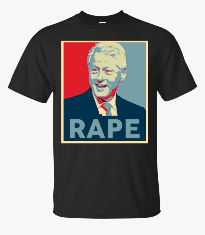 Bill Clinton Rape T Shirt - Julian Assange Shirt, HD Png Download, Free Download