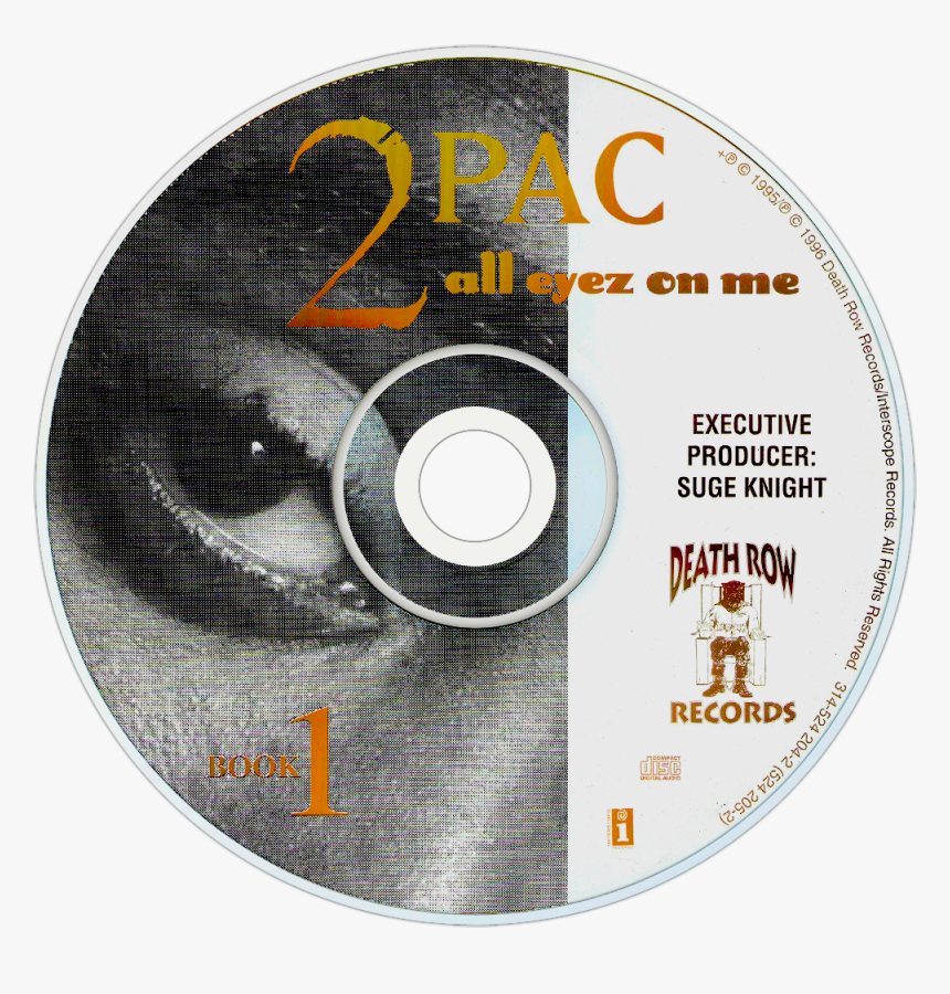 2pac All Eyez On Me Cd Disc Image , Png Download - Tupac Shakur All Eyez On Me Cd, Transparent Png, Free Download