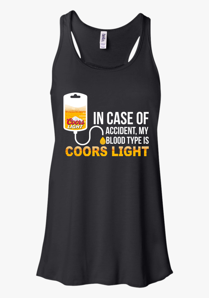 My Blood Type Is Coors Light T Shirt, Tank, Long Sleeve - I M Mostly Peace Love And Light, HD Png Download, Free Download