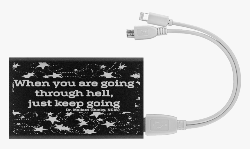 "when You Are Going Through Hell, Just Keep Going - Usb Cable, HD Png Download, Free Download