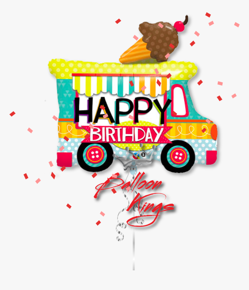 Happy Birthday Ice Cream Truck - Ice Cream Truck Happy Birthday, HD Png Download, Free Download