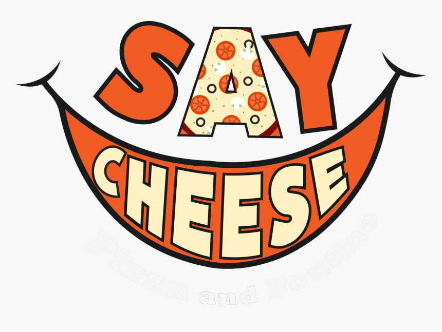 Say Cheese - Pizza Say Cheese Logo, HD Png Download, Free Download