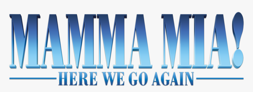 Transparent Mia Png - Mamma Mia 2 Title Png, Png Download, Free Download