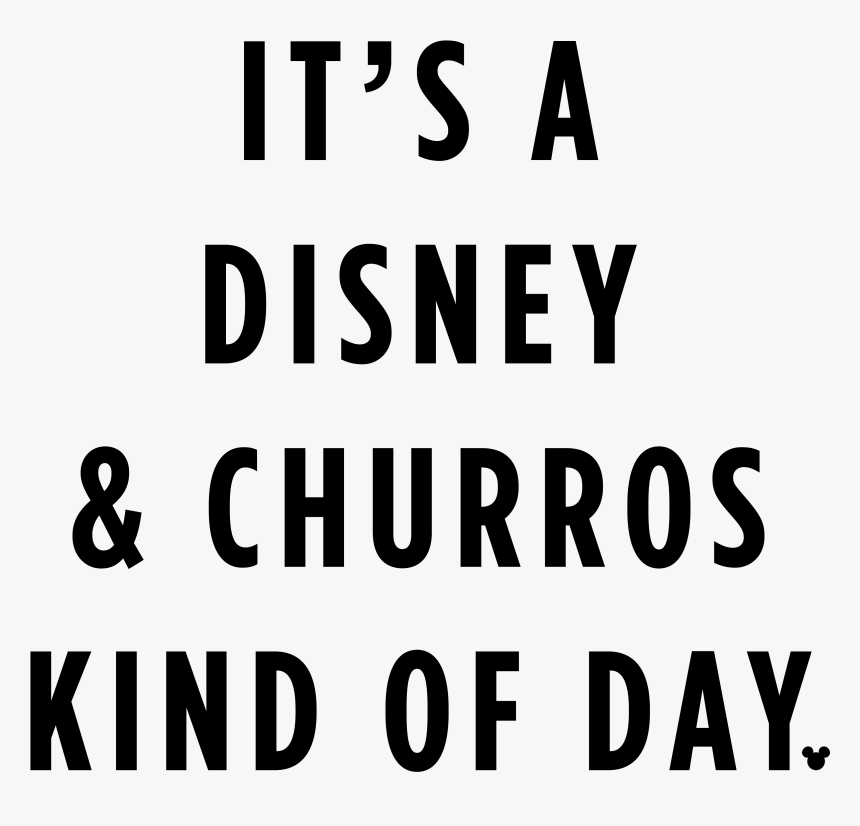 It's A Disneyland Churro Kind Of Day, HD Png Download, Free Download